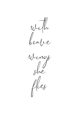 With Brave Wings She Flies