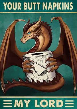 Your Butt Napkins My Lord