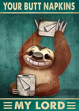 Your Butt Napkins My Lord