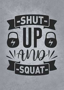 Shut Up And Squat