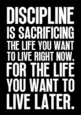 Discipline Is Sacrificing
