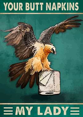 Your Butt Napkins My Lady