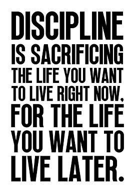 Discipline Is Sacrificing
