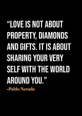 Pablo Neruda Quote