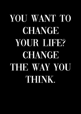 Change the way you think