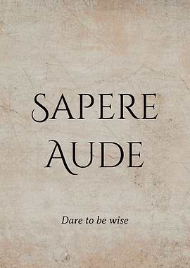 Latin Quote Dare To Know
