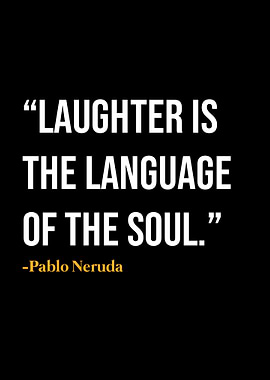 Pablo Neruda Quote