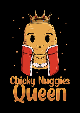 Chicky Nuggies Queen
