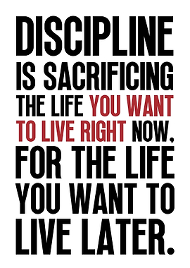 Discipline Is Sacrificing