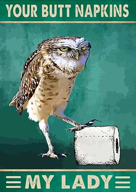 Your Butt Napkins My Lady