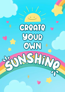 Create Your Own Sunshine