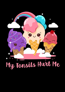 My Tonsils Hurt Me Tonsil
