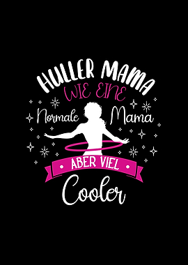 Hullermama Like A Normal