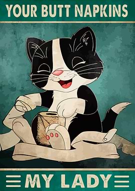 Your Butt Napkins My Lady