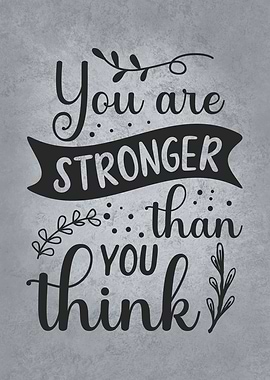 Stronger Than You Think