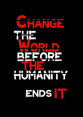 Change the world Quote