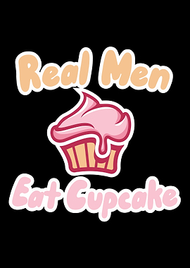 Real Men Eat Cupcake