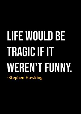 Stephen Hawking Quote