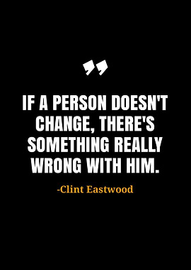 Clint Eastwood quotes