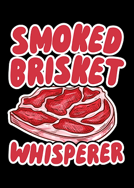 Smoked Brisket Whisperer