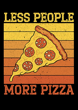 Less People More Pizza