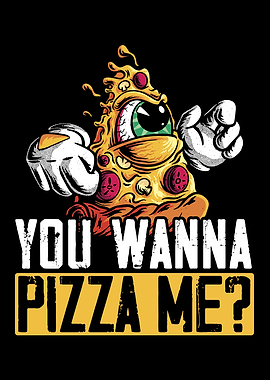 You Wanna Pizza Me