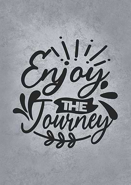 Enjoy The Journey