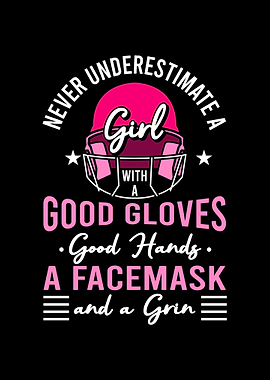Never Underestimate A Girl