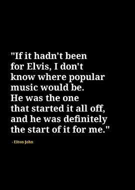 Elton John quotes