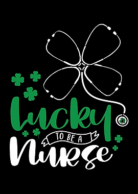 Lucky To Be A Nurse