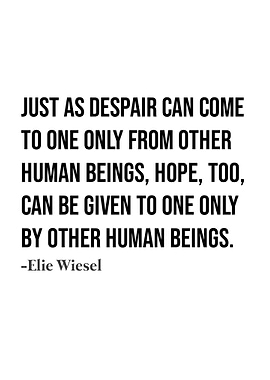 Elie Wiesel Quote