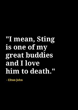 Elton John quotes