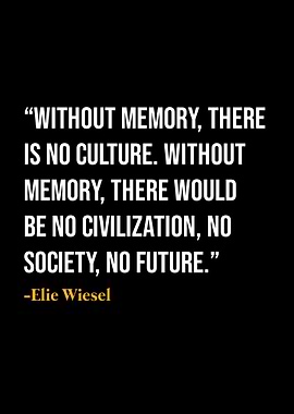 Elie Wiesel Quote