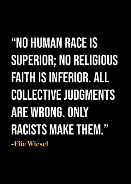 Elie Wiesel Quote