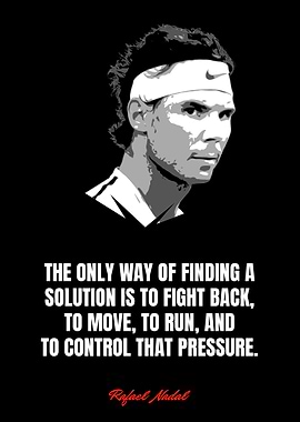 Rafael Nadal Quotes