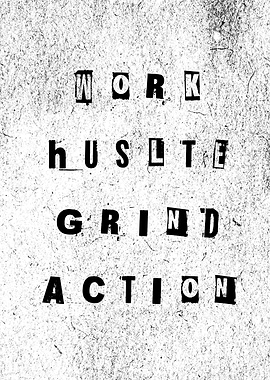 Work Hustle Grind Action