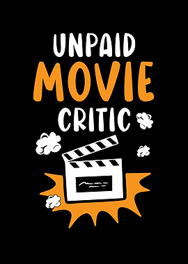 Unpaid Movie Critic