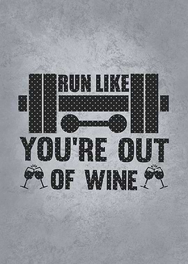 Run Like Youre Out Of Run