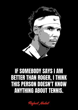 Rafael Nadal Quotes