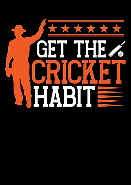 Get the habit for cricket