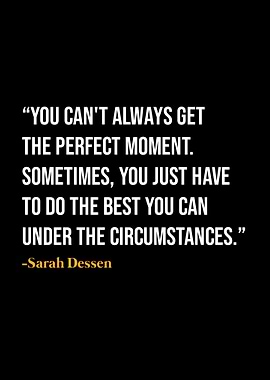 Sarah Dessen Quote