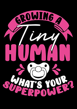 Growing a tiny human