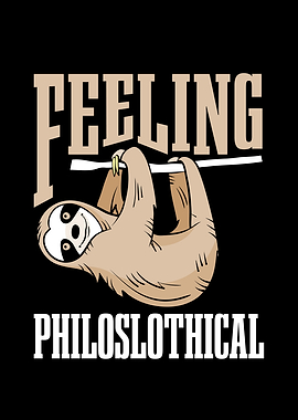Feeling Philoslothical for