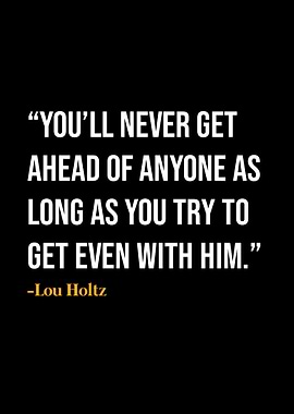 Lou Holtz Quote
