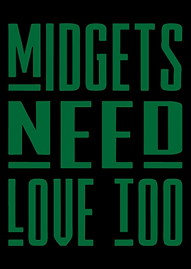 midgets need love too