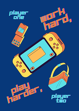 Work hard Play harder