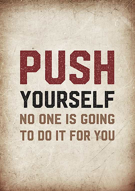 push yourself