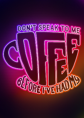 Coffee Funny Neon Poster
