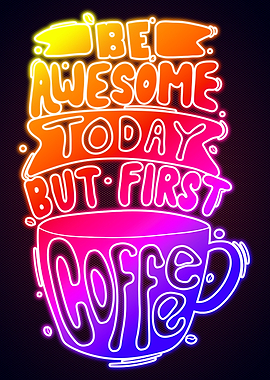 Coffee Funny Neon Poster