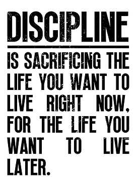 Discipline Is Sacrificing